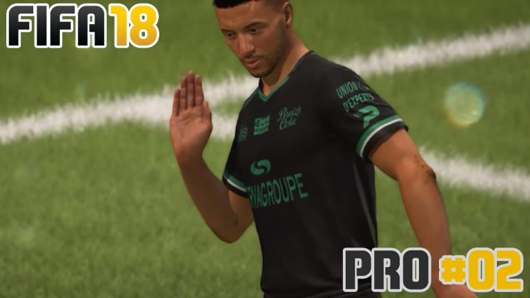 ⚽⚽ FIFA 18 Carrière JOUEUR PRO – TU PEUX PAS TEST  #02