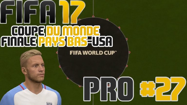⚽⚽ FIFA 17 Carrière JOUEUR PRO JK – Coupe Du Monde FIFA 2018 PAYS BAS-USA FINALES #27