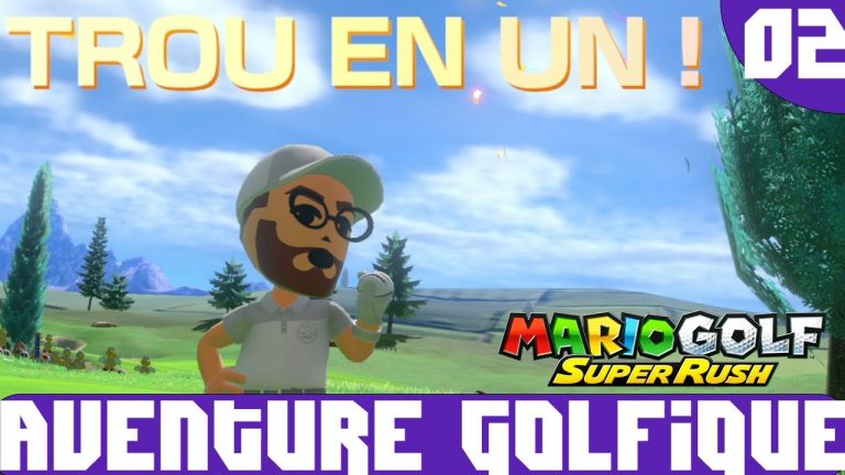 🏌️‍ Mario Golf : Super Rush – Le TROU EN UN 02